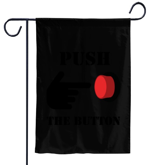 PUSH THE RED BUTTON (colored) Garden Flags