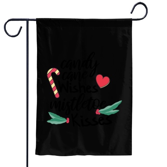 Candy cane wishes and mistletoe kisses Garden Flags