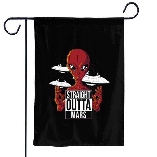 Alien straight outta Mars Garden Flags