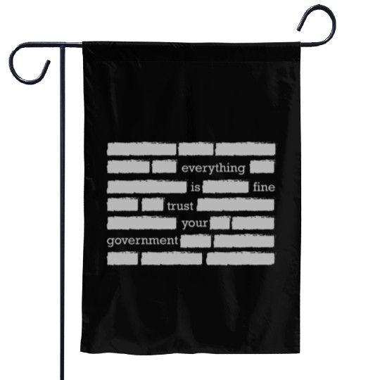 conspiracy theory trust your government funny gift Garden Flags