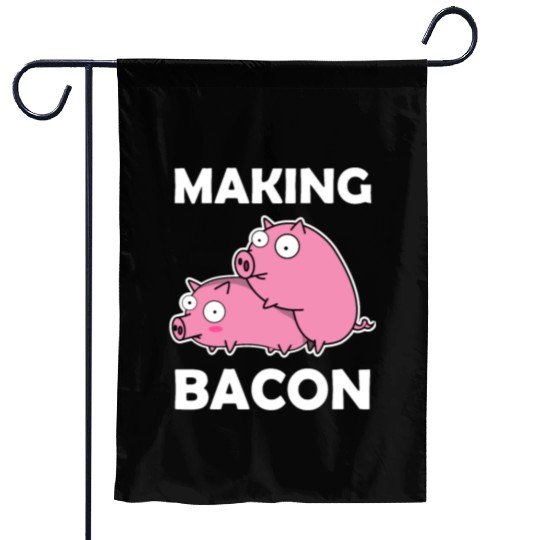 Making Bacon Pigs sx Farmer Funny Gift Piglet Garden Flags
