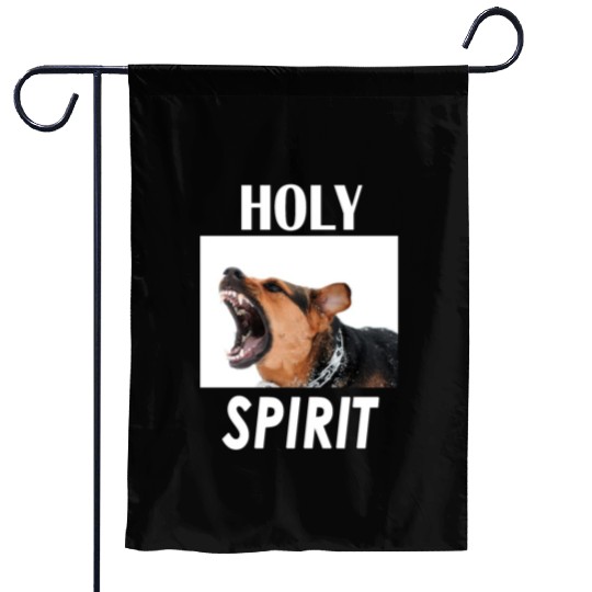 Holy Spirit dog barking Garden Flags