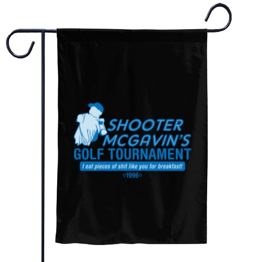 SHOOTER MCGAVIN S GOLF TOURNAMENT Garden Flags