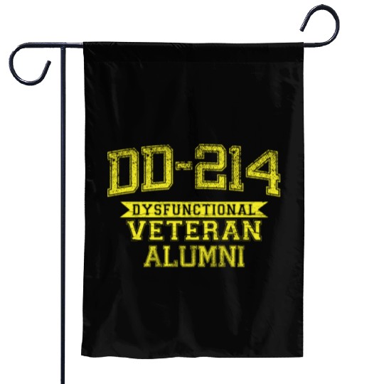 DD-214 DYSFUNCTIONAL VETERAN ALUMNI Garden Flags