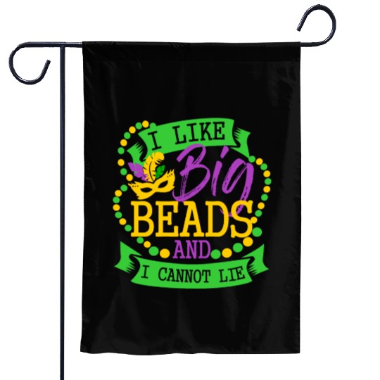 I like big beads and I cannot Lie Mardi Gras Party Garden Flags