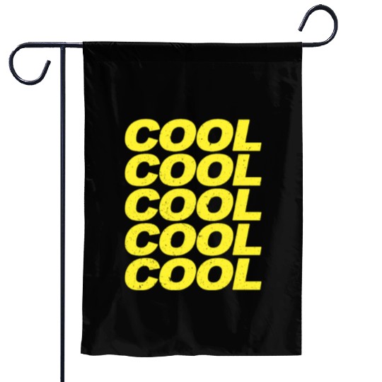 Cool Cool Cool Cool Brooklyn Nine Nine B99 Quotes Garden Flags