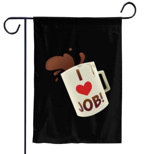 i heart job coffee mug job simulator i love job Garden Flags