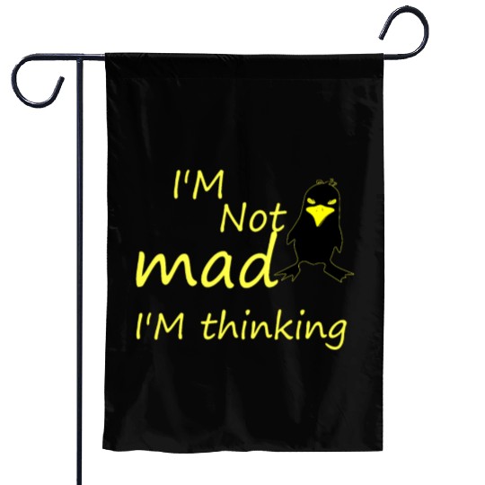 I'm Not Mad I'm Thinking Cute Angry Bird Garden Flags