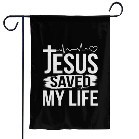 Jesus Saved My Life Christ Priest Quote Meme Gift Garden Flags