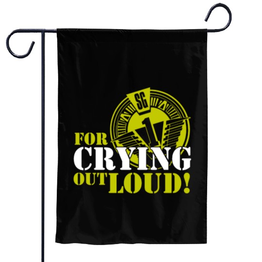 Stargate SG1 O Neill For Crying Out Loud Quote TV Garden Flags