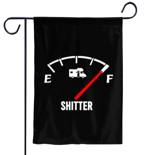 Shitters Full Garden Flags