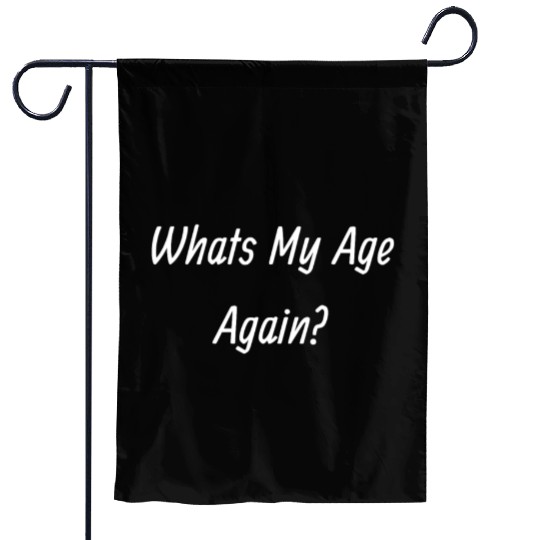 B182 90s, Whats my age again? Garden Flags