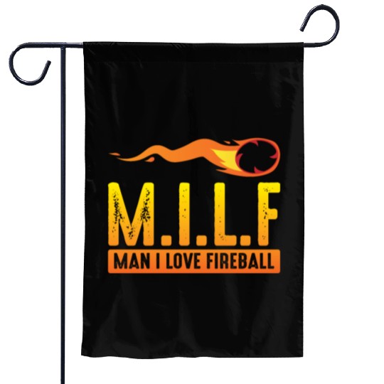 MILF Man I Love Fireball Funny ambiguous Garden Flags
