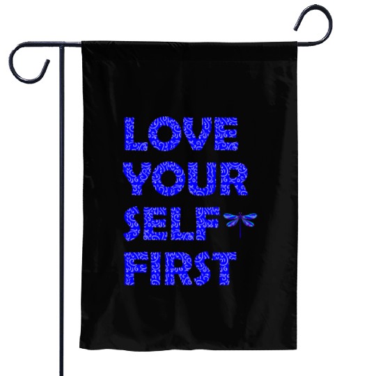 Love yourself first. Know your worth. Self-love. Garden Flags