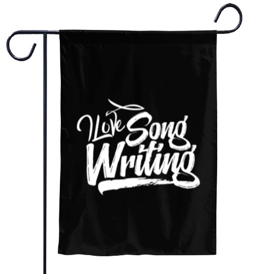 Songwriter Songwriting Writing Song Writer Compose Garden Flags
