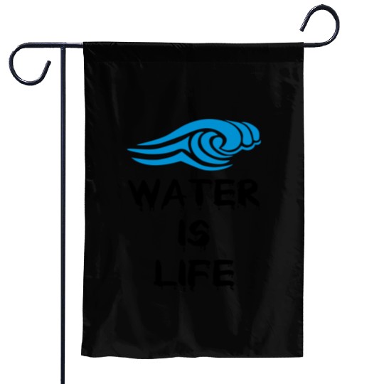 Water is life Garden Flags