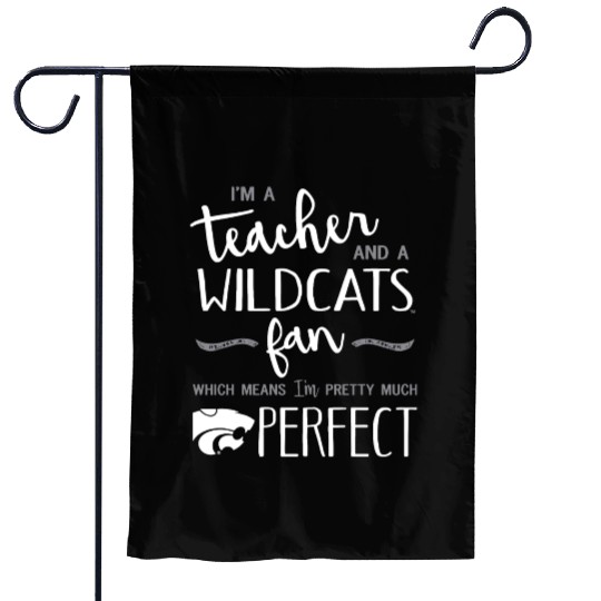 I Am A Teacher And A Wildcats Fan Which Means I Am Garden Flags
