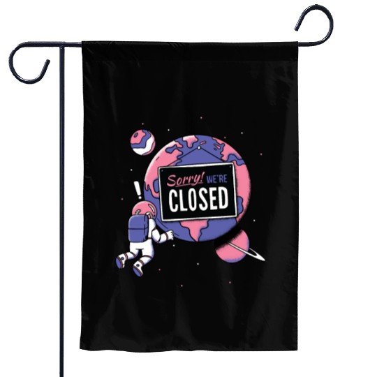Earth Closed Sign Meme Parks Stores Closed Garden Flags