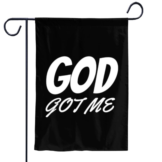 God Got Me - Christian Garden Flags