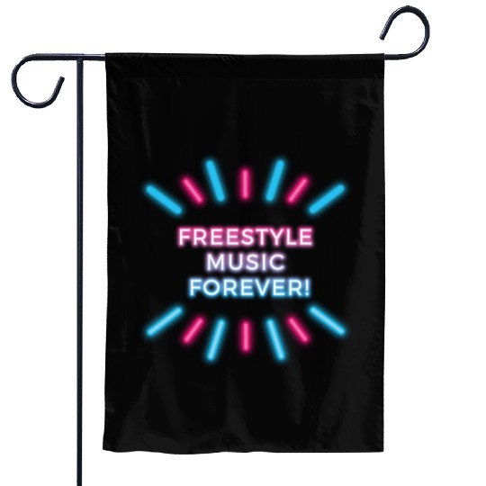 Freestyle Music Forever! Garden Flags