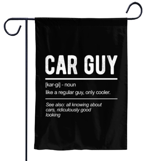 Car Guy Definition Garden Flags
