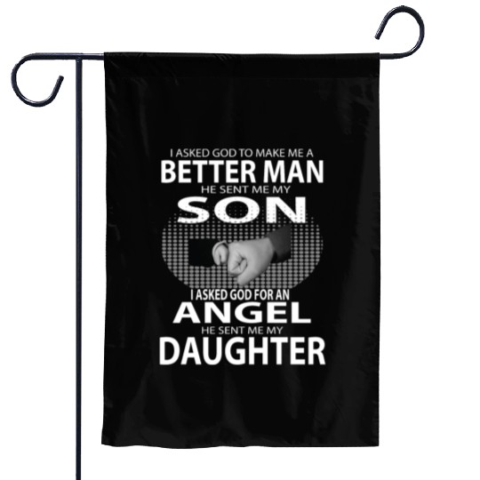 Better Man Son Daughter Garden Flags
