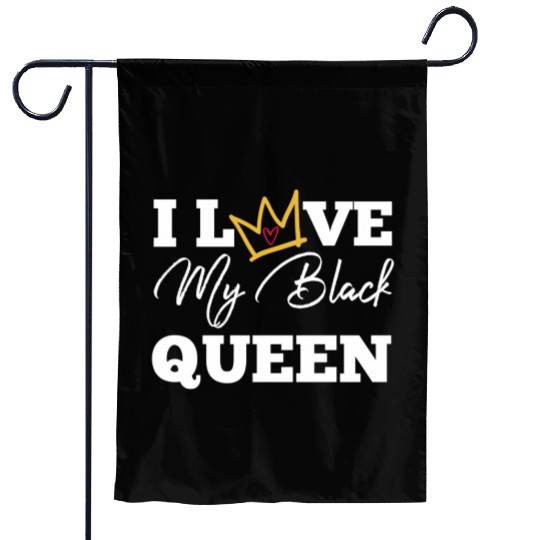 I Love My Black Queen Couples King And Queen Top T Garden Flags