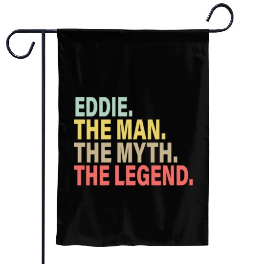 Eddie The Man The Myth The Legend Garden Flags