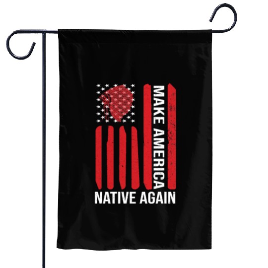 Make America Native Again Vintage Flag USA Garden Flags