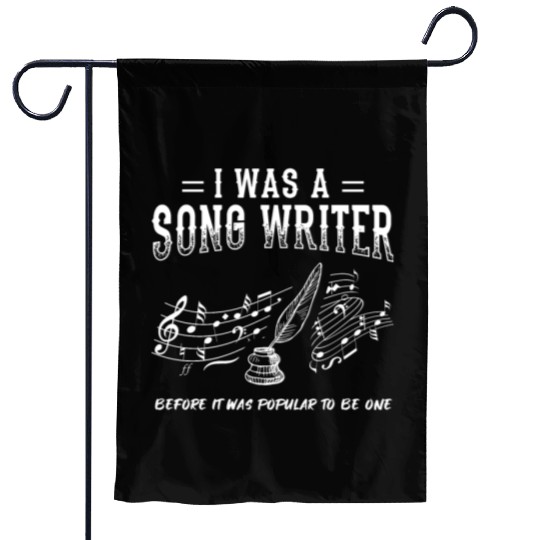 Great Composer Design Quote I Was A Song Writer Garden Flags