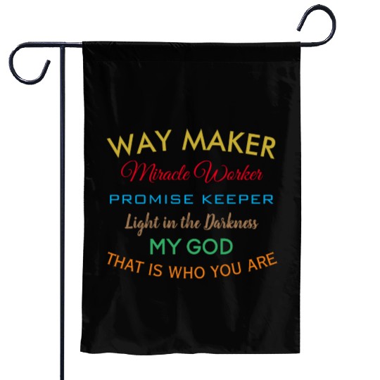 Way Maker miracle worker promise keeper light Garden Flags