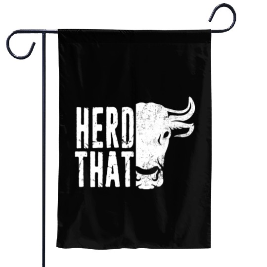 Herd That Farming Dairy Farmer Cattle Rancher Gift Garden Flags