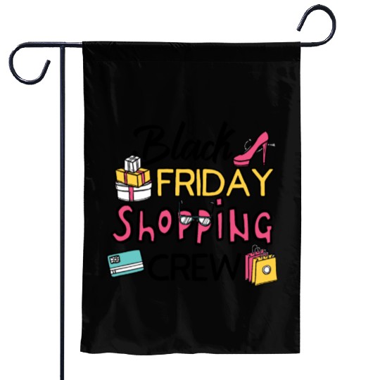 Holiday Shopping Black Friday Shopping Crew Funny Garden Flags