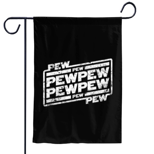 Pew Pew Pew Garden Flags