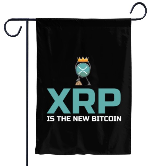 XRP Is The New Bitcoin Ripple Cryptocurrency Garden Flags