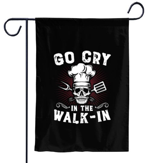 Go Cry In The WalkIn Funny Chef Cook Cooking Garden Flags