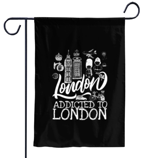 addicted to london - london culture lover Garden Flags