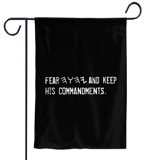 FEAR YHWH AND KEEP HIS COMMANDMENTS Garden Flags