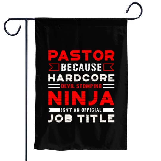 Pastor Devil Stomping Ninja Official Job Title Garden Flags