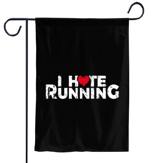 Funny Gifts For Jogging Runners I Hate Running Garden Flags