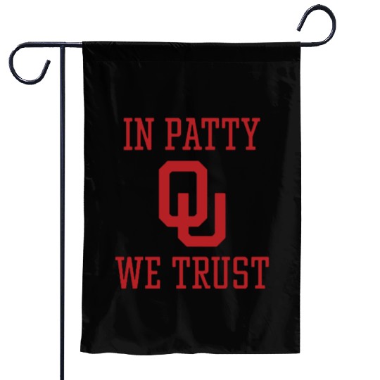 In Patty We Trust Oklahoma Softball Championship Garden Flags