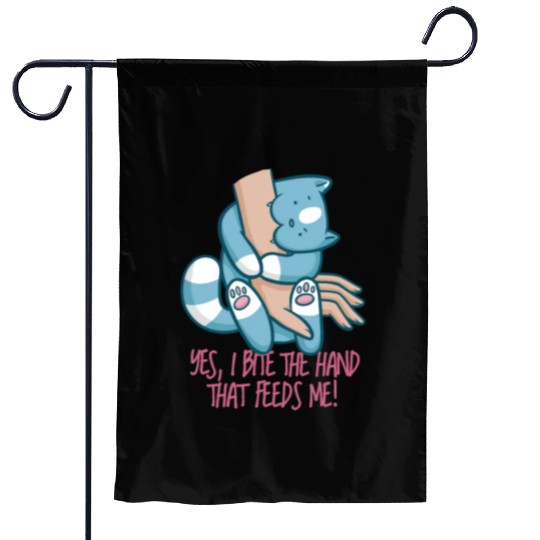 YES, I BITE THE HAND THAT FEEDS ME! Garden Flags