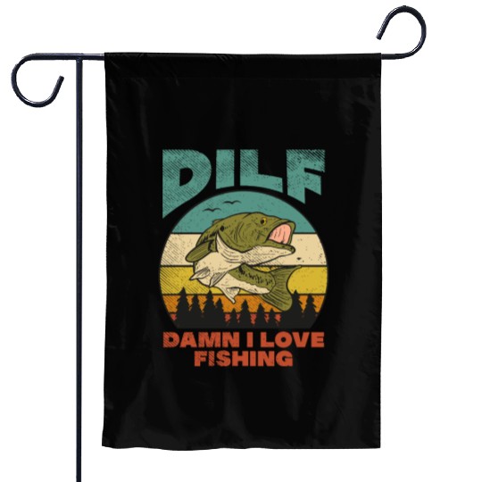 DILF Damn I Love Fishing Fisher Angler Bass Trout Garden Flags