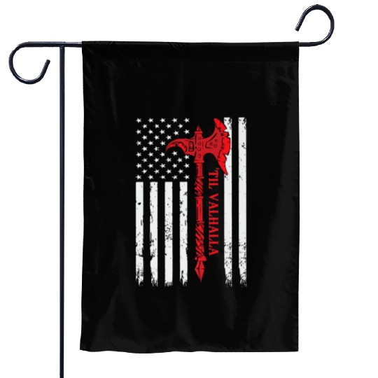 Veteran Gift-American Flag Viking Axe Til Valhalla Garden Flags