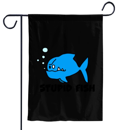 Stupid Fish Garden Flags