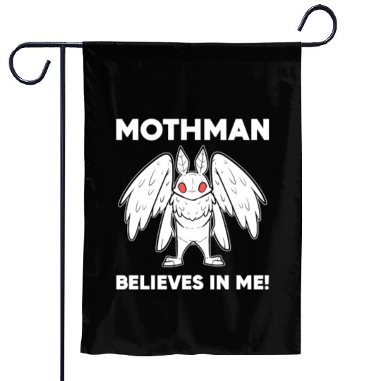 Mothman Believes In Me Garden Flags