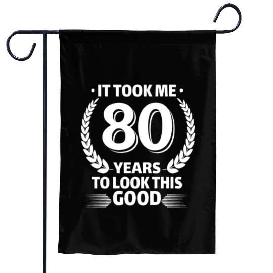 It took me 80 Years Old 1941 80th Birthday Gift Garden Flags