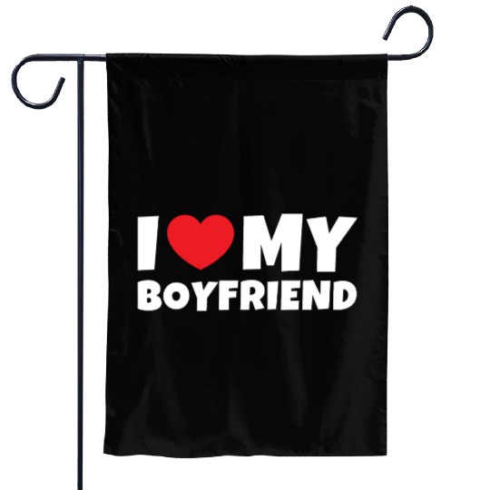 I Love My Boyfriend I heart my boyfriend Garden Flags
