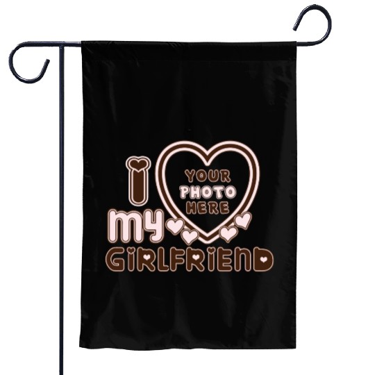 I love my girlfriend for mens boy Garden Flags