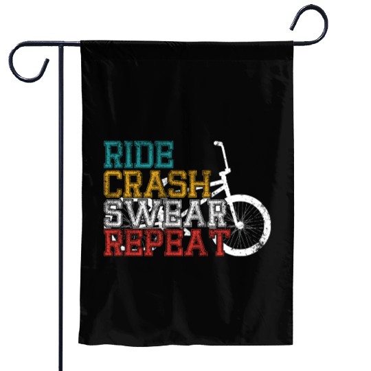 Ride crash swear repeat Garden Flags
